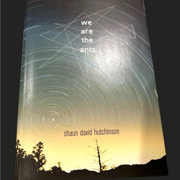 Simon Pulse Other - We Are the Ants Book by Shaun David Hutchinson- Junior Literary Guild Selection